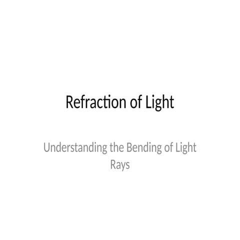 Refraction_Presentationgeneral view.pptx