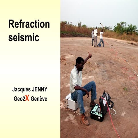 Refraction Seismic