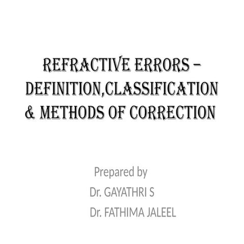 Refractive Errors Presentation - Myopia, Hypermetropia and Presbyopia ...