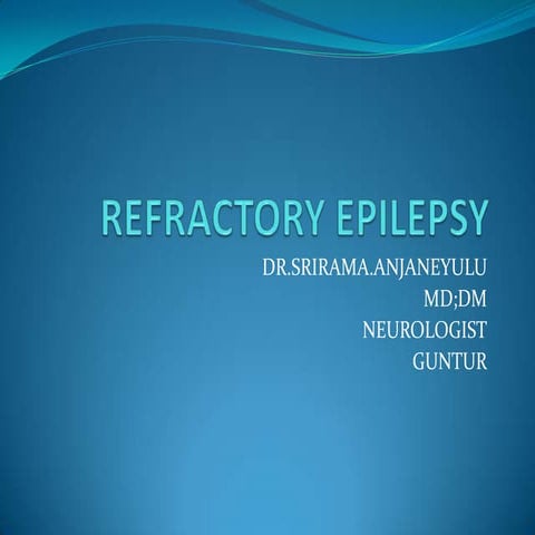 Refractory epilepsy 
