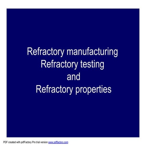 Refractory  manufcturing,properties