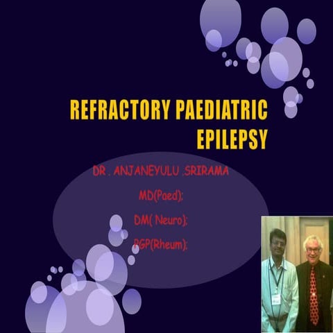 Refractory pediatric epilepsy ,Management