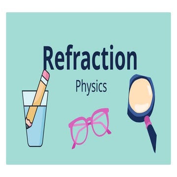 Comprehensive Physics Presentation on Light Refraction and Dispersion ...