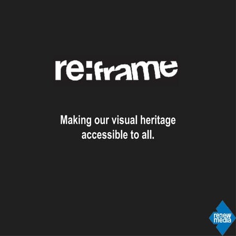 Reframe Overview