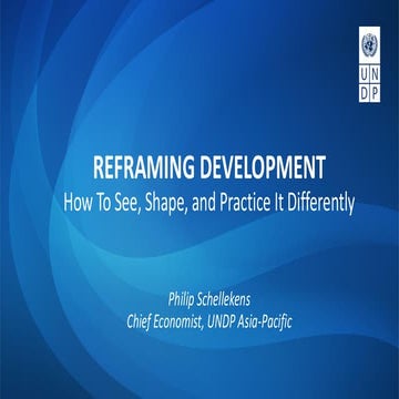 UNDP Asia: PowerPoint Presentation- Reframing DevelopmentOct 2025