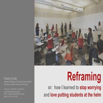 Reframing or: how I learned to stop worrying and love putting students at the...