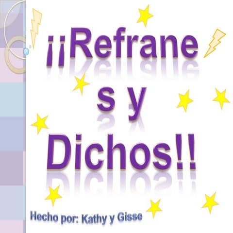 Refranes y dichos