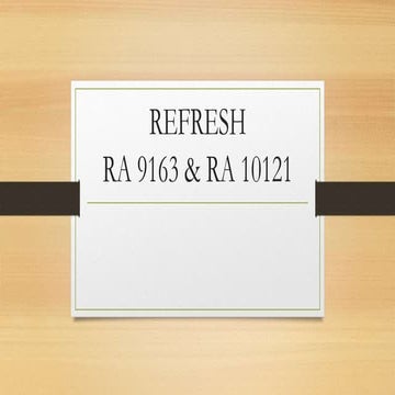 REFRESH-RA-9163-RA-10121.pptx