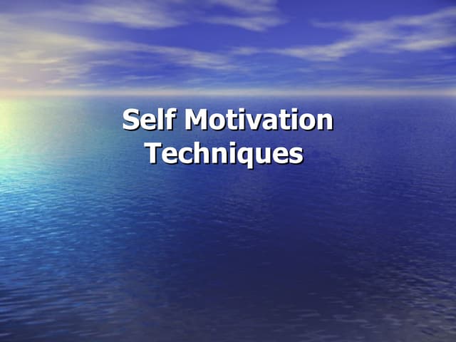  Self Motivation