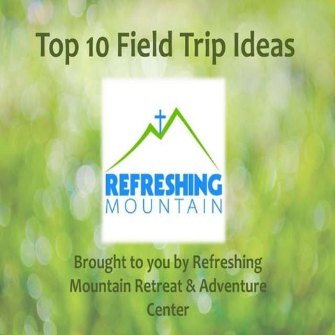 Top 10 Field Trip Ideas