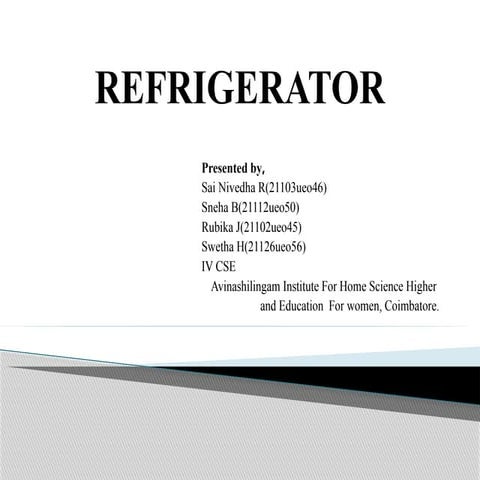 REFRIGERATOR - Concepts and Servicing of Home Appliances.