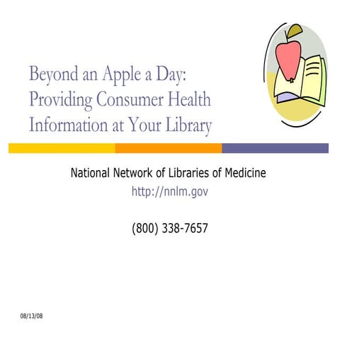 Beyond an Apple a Day: Consumer Health Information @ Your Library