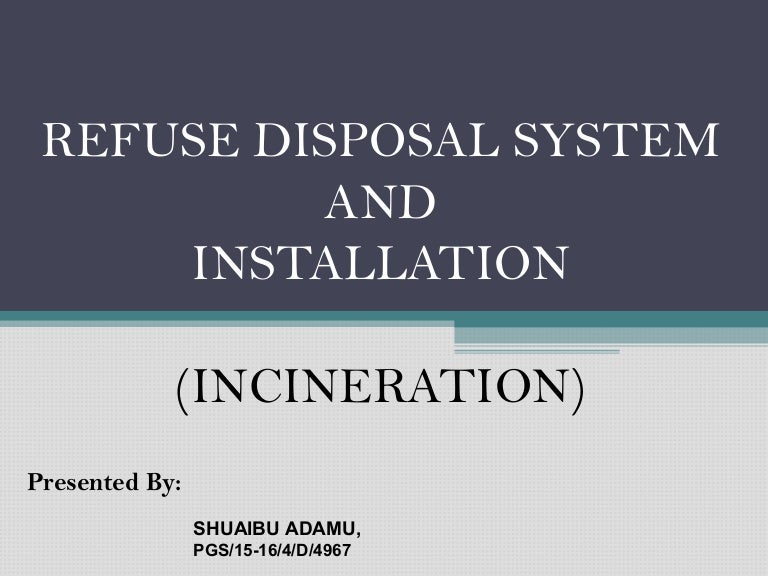Refuse Disposal System Incineration