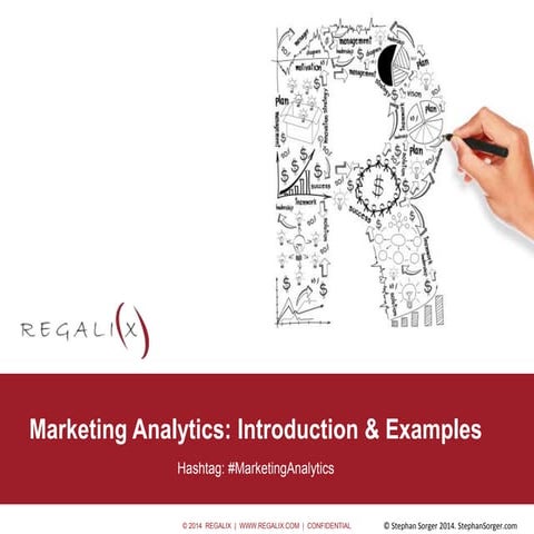 "Marketing Analytics: How, Why & When"