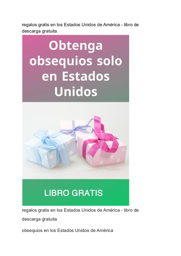 Regalos gratis en los estados unidos de américa libro de descarga gratuita 3 regalosgratisenlosestadosunidosdeamrica librodedescargagratuita 211003045439 thumbnail 4