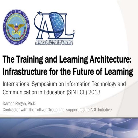The Training and Learning Architecture: Infrastructure for the Future of Lear...