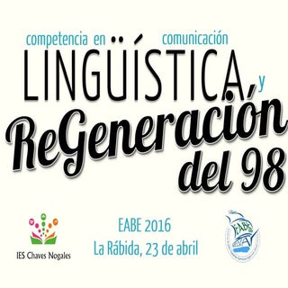 ReGeneración del 98 en el EABE16