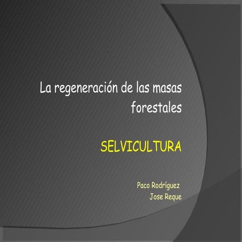 Regeneración Natural y Arificial