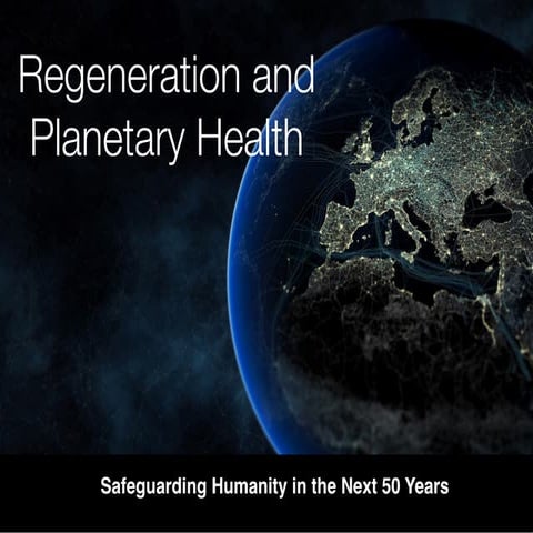 Regenerative Path to Planetary Health