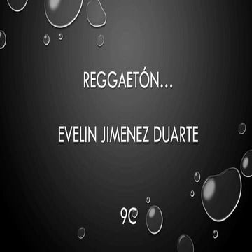 Reggaetón la historia y transcurso del tiempo