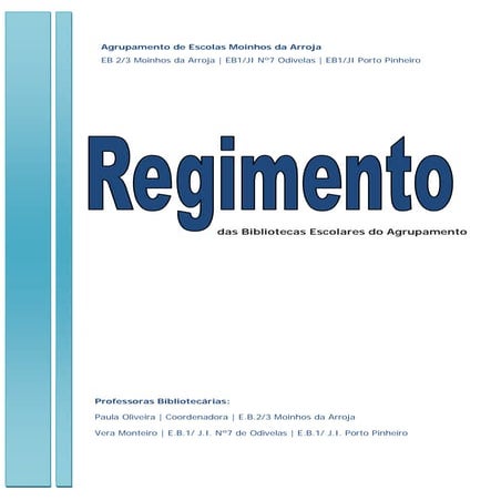 Regimento BE's agrupamento moinhos da arroja