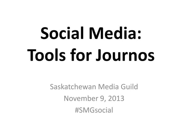 Social Media: Tools for Journos