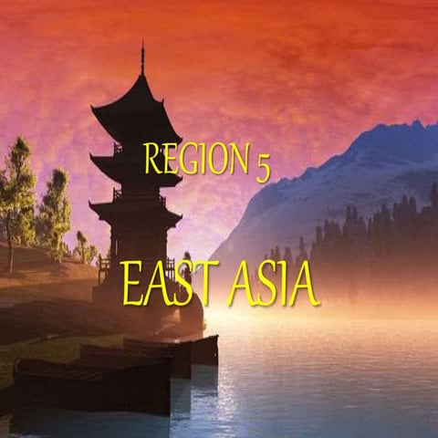 Region 3 EAST ASIA | PPT