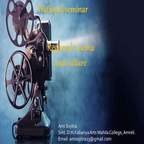 Regional cinema and culture by Ami sojitra
