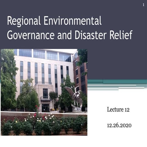 Regional Environmental Governance and Disaster Relief.pptx