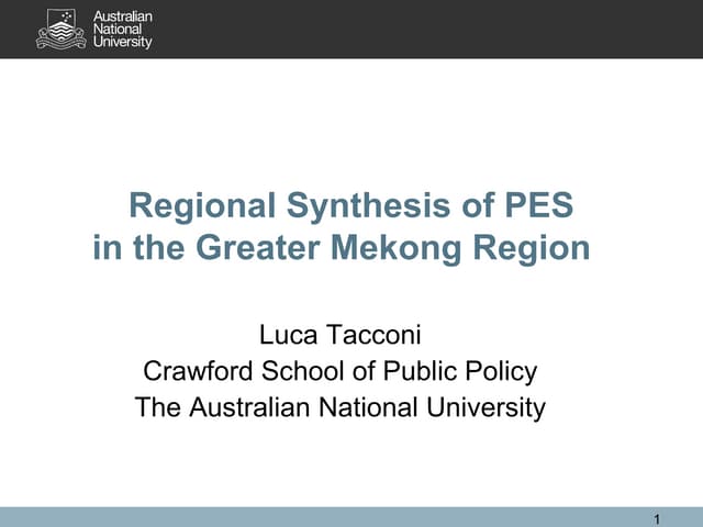 Regional Synthesis of PESin the Greater Mekong Region
