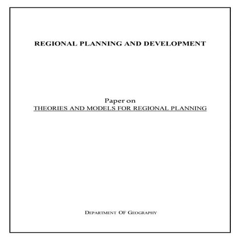 Theories and models for Regional planning and development