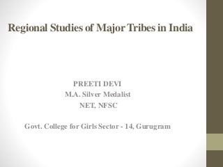 Regional study of major tribes in India