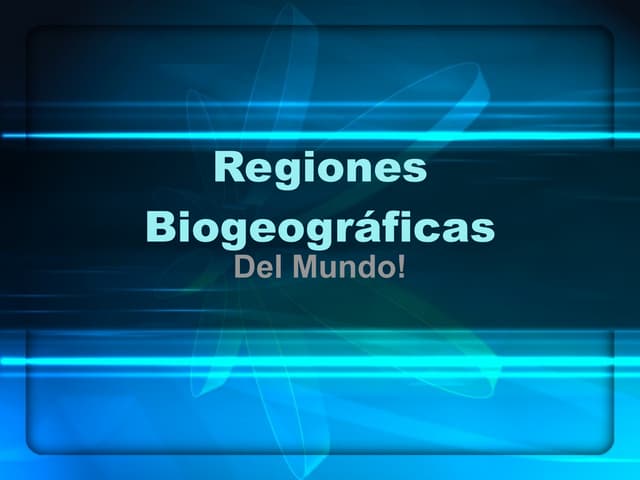 Regiones Biogeograficas Del Mundo