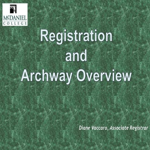 Registration and archway overview 110512pptx 1