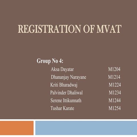 Registration of MVAT (Maharashtra Value Added Tax)