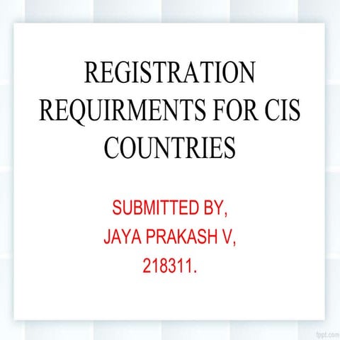 Registration requirments for cis countries
