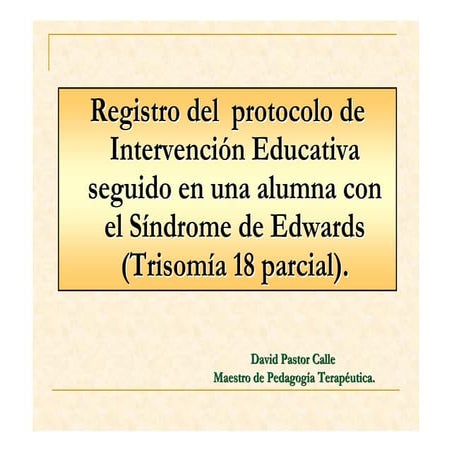 Registro del protocolo de interv. ed alumna síndrome de edwards | PDF