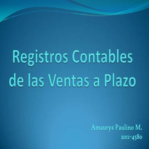 Registros contables de las ventas a plazo