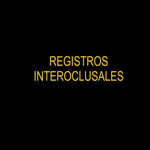 Registros Oclusales