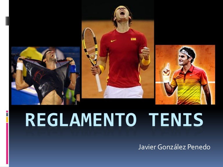 Reglamento de tenis Reglamento de tenis