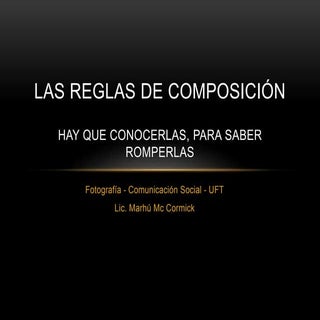 Reglas de composición fotográfica