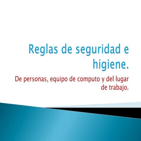 Reglas de seguridad e higiene