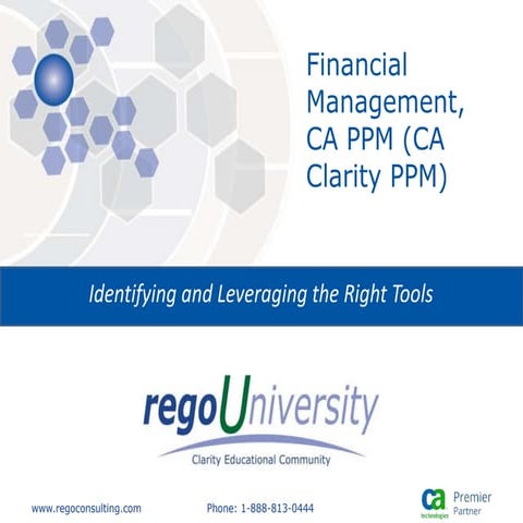 Rego University: Financial Management, CA PPM (CA Clarity PPM)