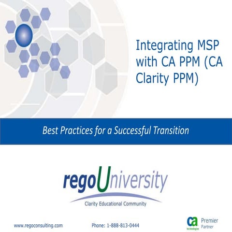 Rego University: Integrating MSP with CA PPM (CA Clarity PPM)