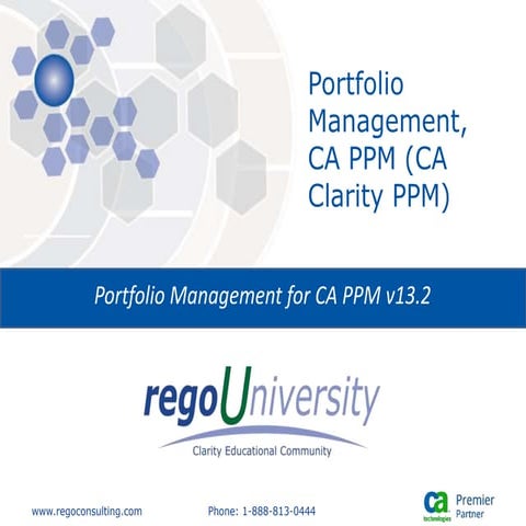 Rego University: Portfolio Management, CA PPM (CA Clarity PPM)