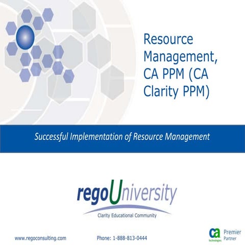 Rego University: Resource Management, CA PPM (CA Clarity PPM)