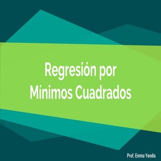 Regresion por mínimos cuadrados