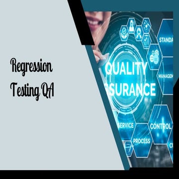 Regression Testing QA Regression Testing QA