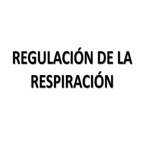 Regulación de la respiración DIAPO