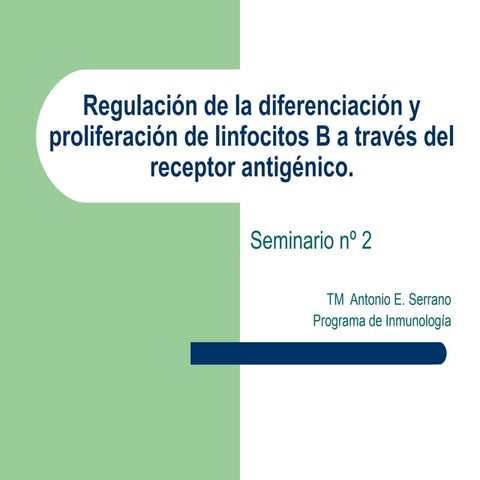 Regulación de la diferenciación y proliferación de linfocitos B a través d...